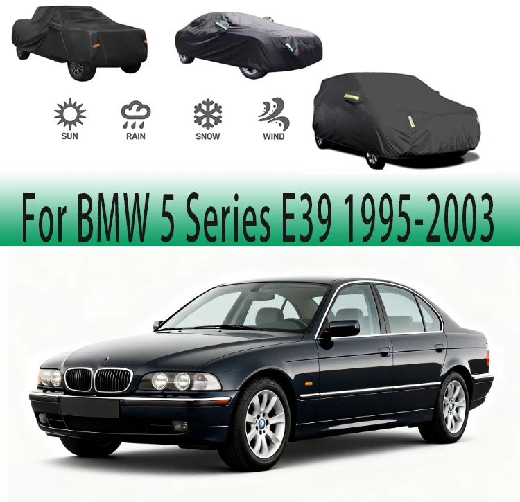 

For BMW 5 Series E39 1995-2003Outdoor Protection Full Car Covers Snow Cover Sunshade Waterproof Dustproof Exterior