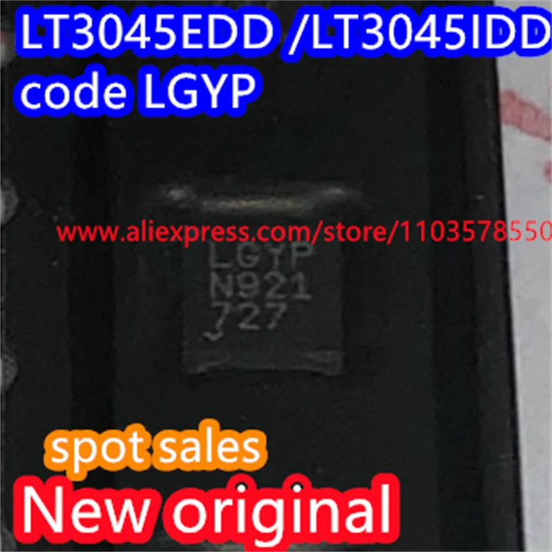 

(5PCS) 100% New original LT3045EDD LT3045 code LGYP ultra-high PSRR linear regulator DFN-10 package LT3045IDD