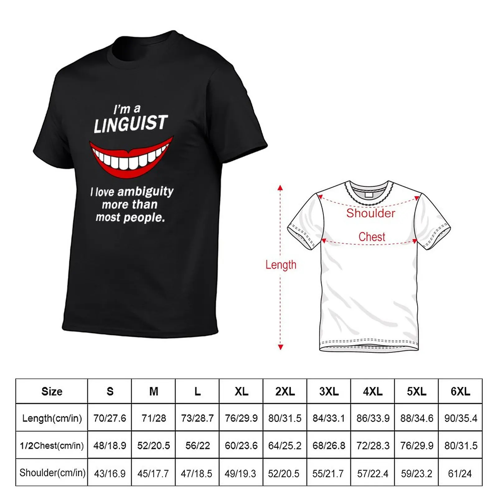 Funny Linguist Linguistic Linguistics - I Love Ambiguity More Than Most People T-Shirt Short t-shirt black t shirts for men