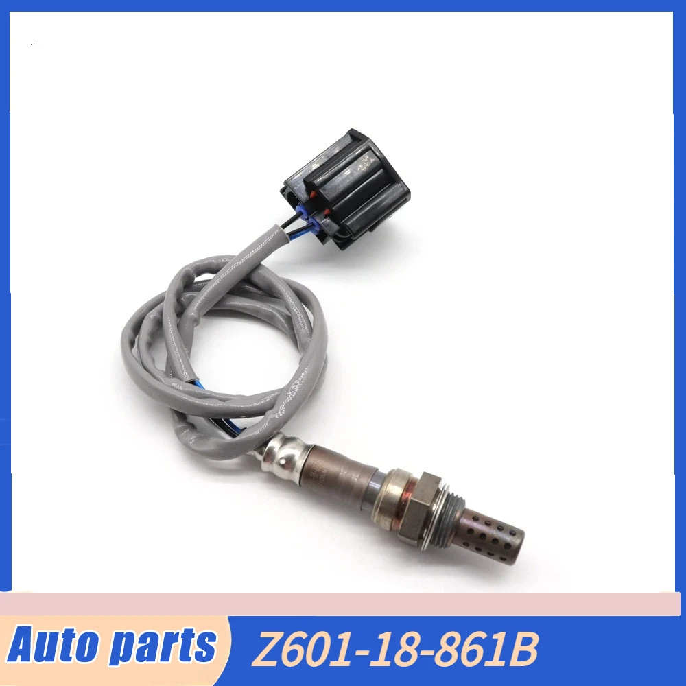 For Mazda 3 BK 1.6L 2.0L 2.3L Axela 1.5L 2003-2009 NEW Lambda O2 Oxygen Sensor AIR FUEL RATIO Sensor Z601-18-861A Z601-18-861B