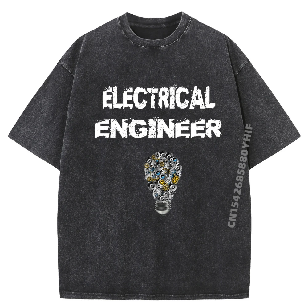 

Electrical Engineer T Idea Graphic T Shirts Funny T Shirts Tops Vintage Washed T Shirt Family Printed Tops