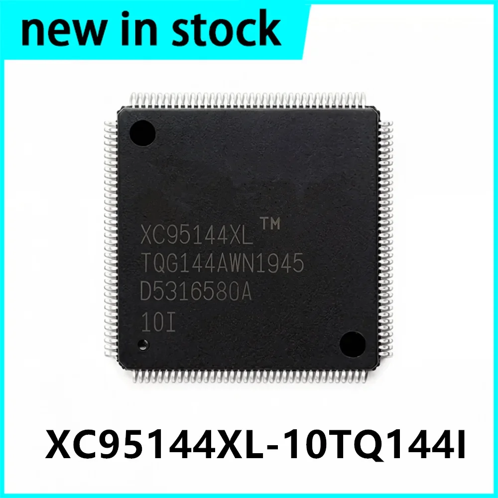 1PCS New XC95144XL-10TQ144I XC95144XL-10TQG144I TQFP-144 Programming Logic Chip IC in Stock