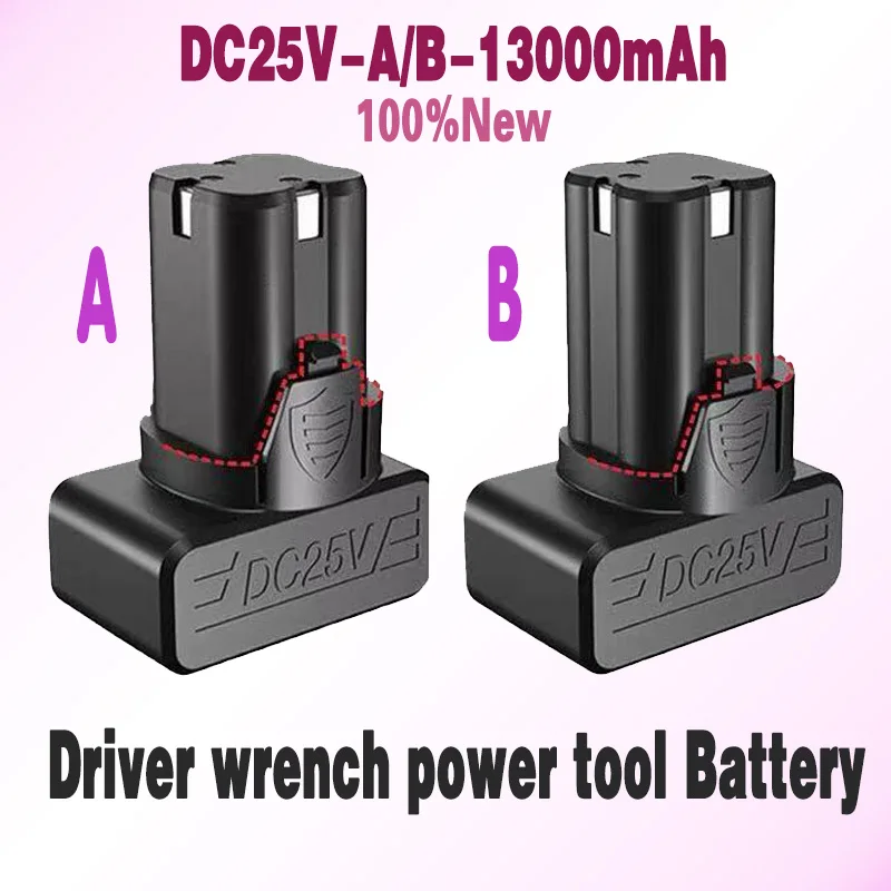 

100%New 25V Electric Screwdriver battery Cordless Drill Electric Drill Battery Cordless Screw driver wrench power tool Battery