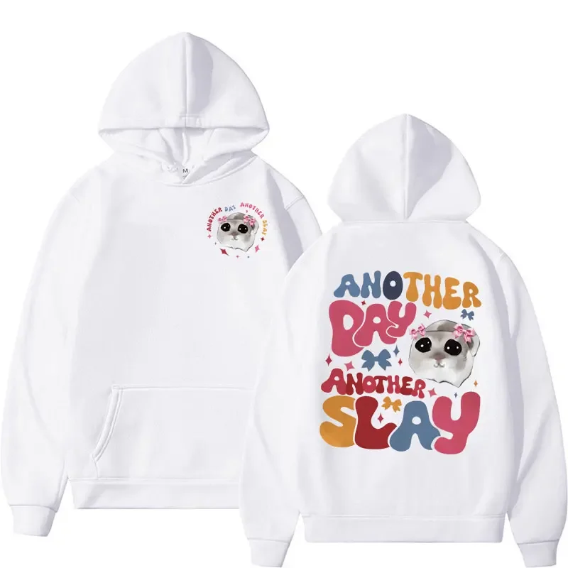 Funny another day another slay print hoodies cute trendy hamster meme sweatshirt men women's fleece long sleeve oversized hoodie