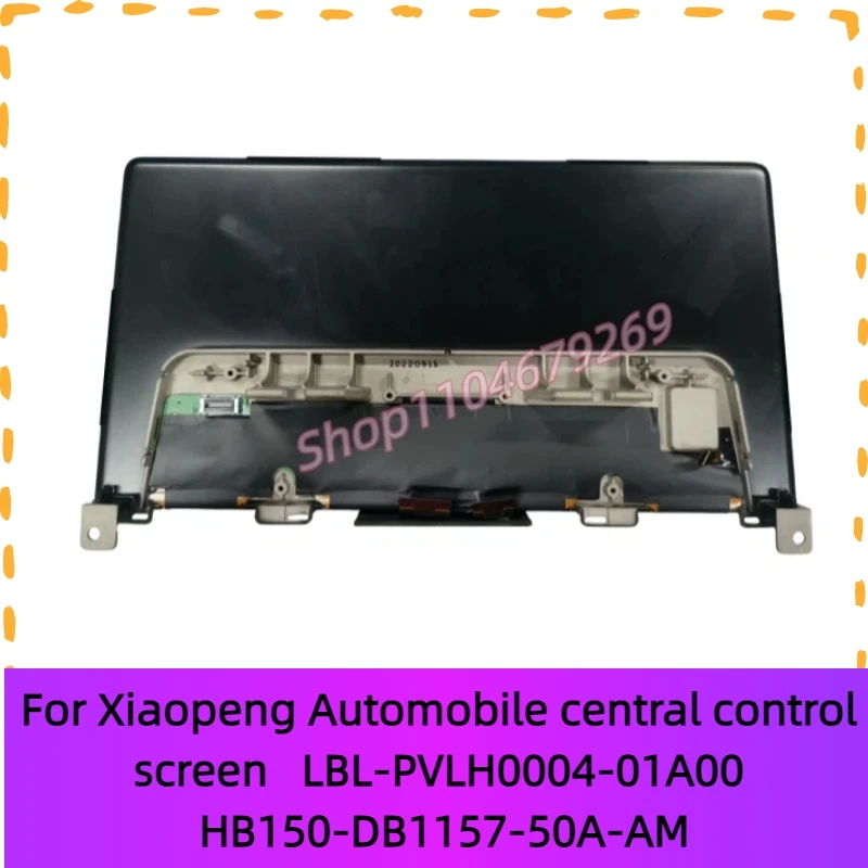 15 inch LBL-PVLH0004-01A00 HB150-DB1157-50A-AM LCD display scree for Xiaopeng Automobile Vehicle Central Control Screen Assembly