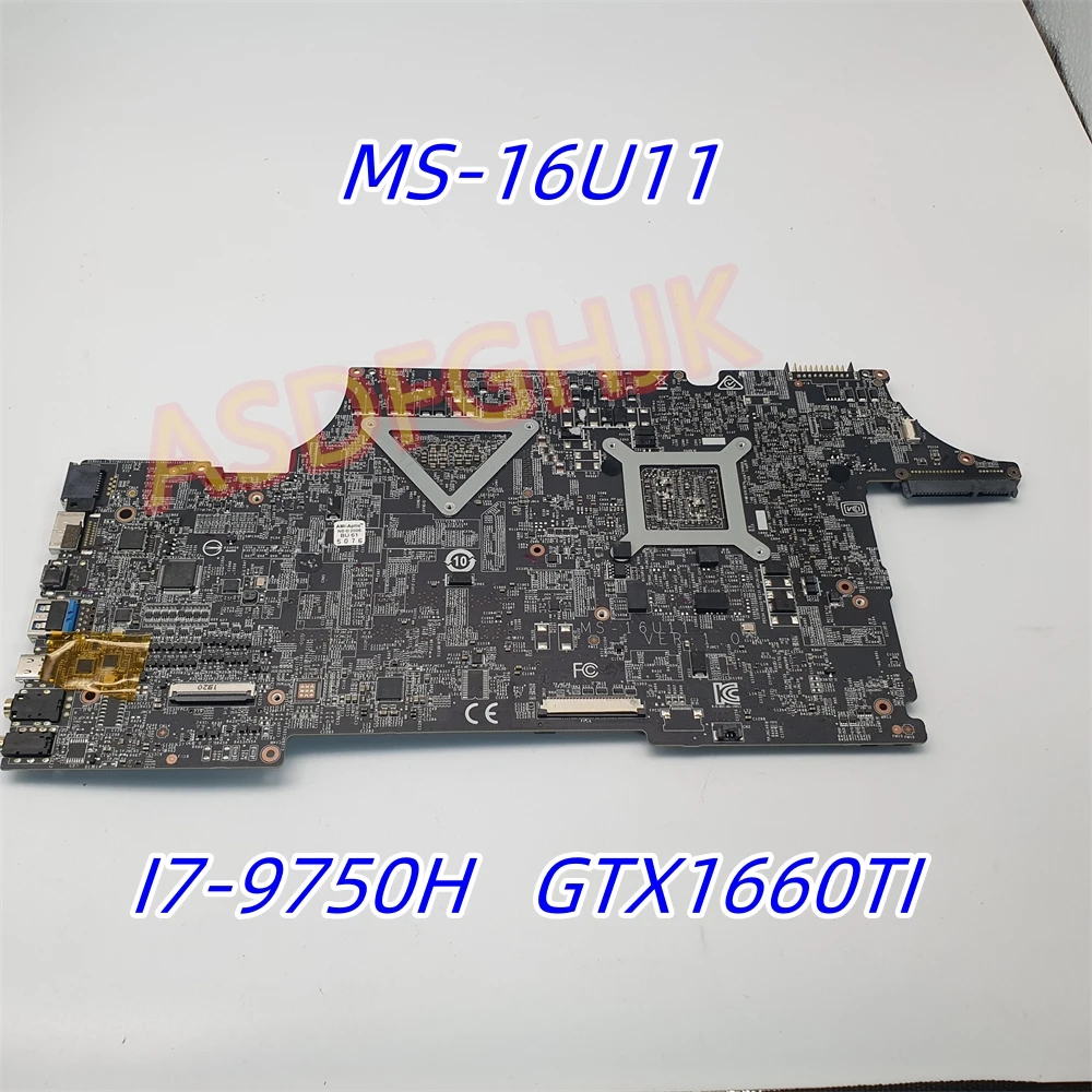 

MS-16U11 Mainboard For MSI GE65 RAIDER 9SF MS-16U1 Laptop Motherboard With I7-9750H CPU GTX1660Ti-6G Tested Fast Shipping