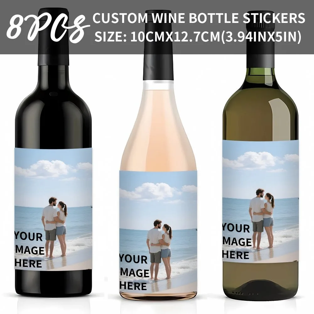 

8 Pcs Custom Wine Bottle Stickers Personalized Photo Printing Waterproof Wine Labels 10x12.7cm for Wedding Anniversary Party