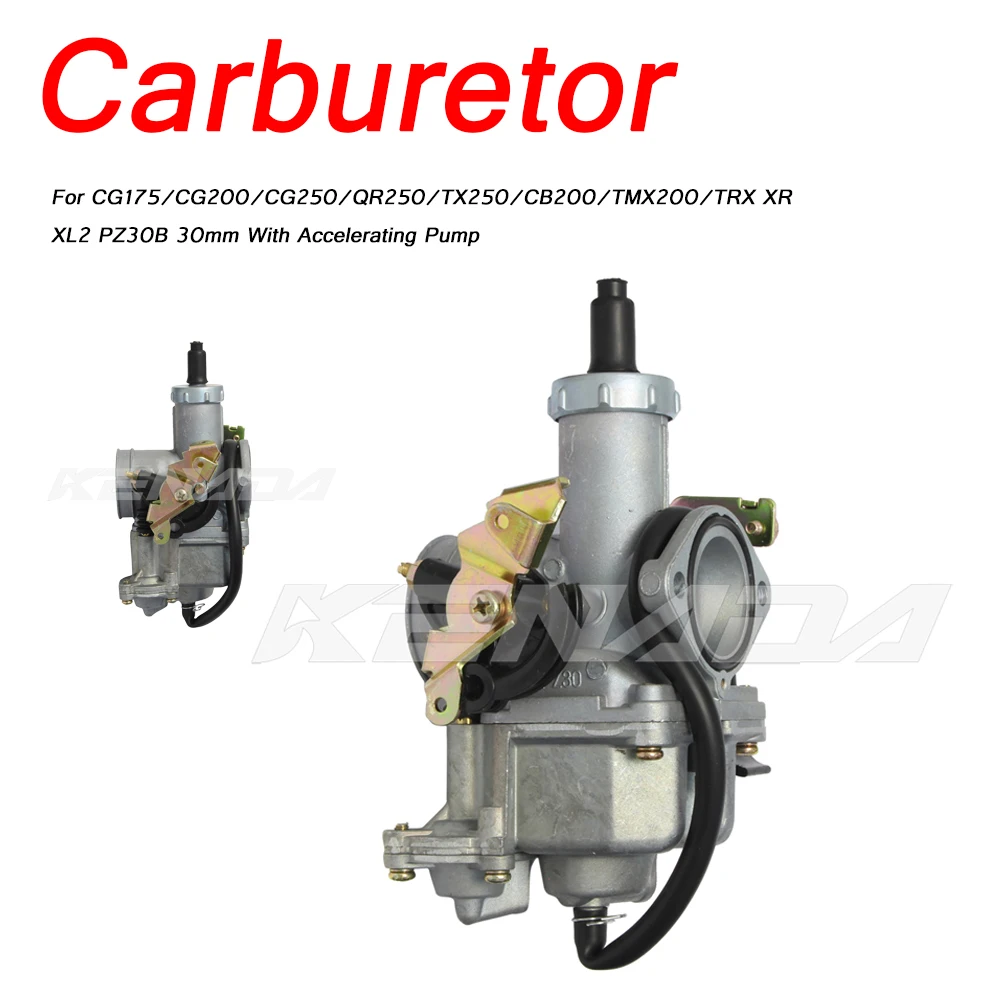 Motorcycle Carburetor For CG175/CG200/CG250/QR250/TX250/CB200/TMX200/TRX XR XL2 PZ30B 30mm With Accelerating Pump