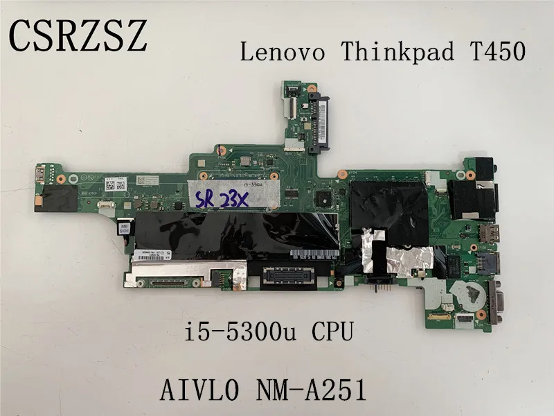 

AIVL0 NM-A251 For Lenovo Thinkpad T450 with i5-5300u Laptop motherboard Fully tested work