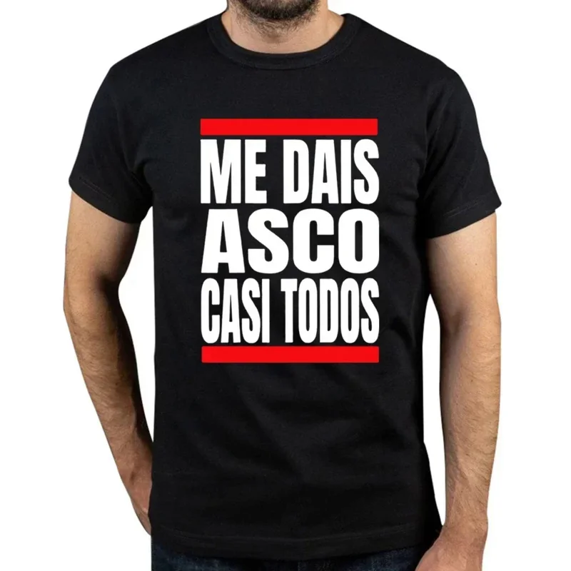 Me dais ASCO casi todos letter printed men's T shirt funny Spanish texts humor tee tops cotton unisex casual soft T shirts