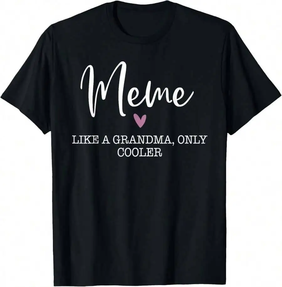 Like A Grandma Only Cooler Heart Mother's Day Meme T-Shirt 100% Cotton Trendy Y2K Short-Sleeve Tee-Soft, Quick-Drying,