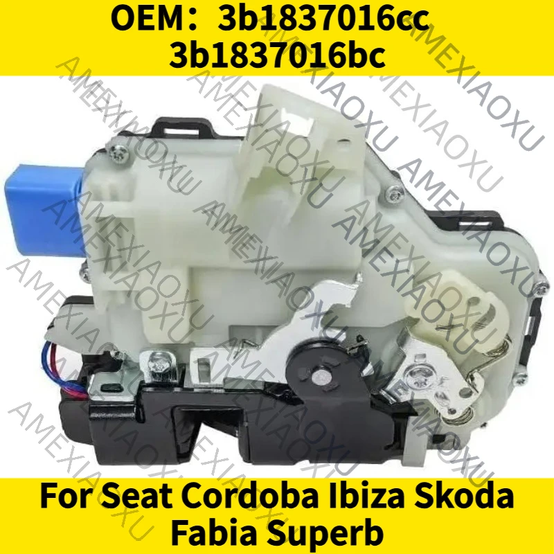 

1PC OEM：3b1837016cc 6qd837016c 3b1837016bc For Seat Cordoba Ibiza Skoda Fabia Superb Vw High Quality Front Right Door Lock Auto