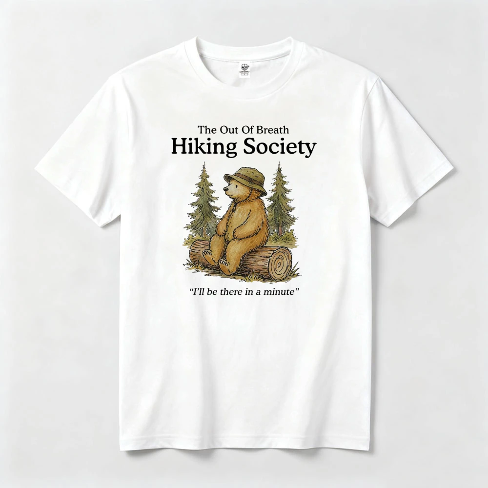 Out of Breath Hiking Society Unisex T Shirt Unhinged Silly T Shirt Weird Graphic Tees Relatable Hiking Nature Women Tops