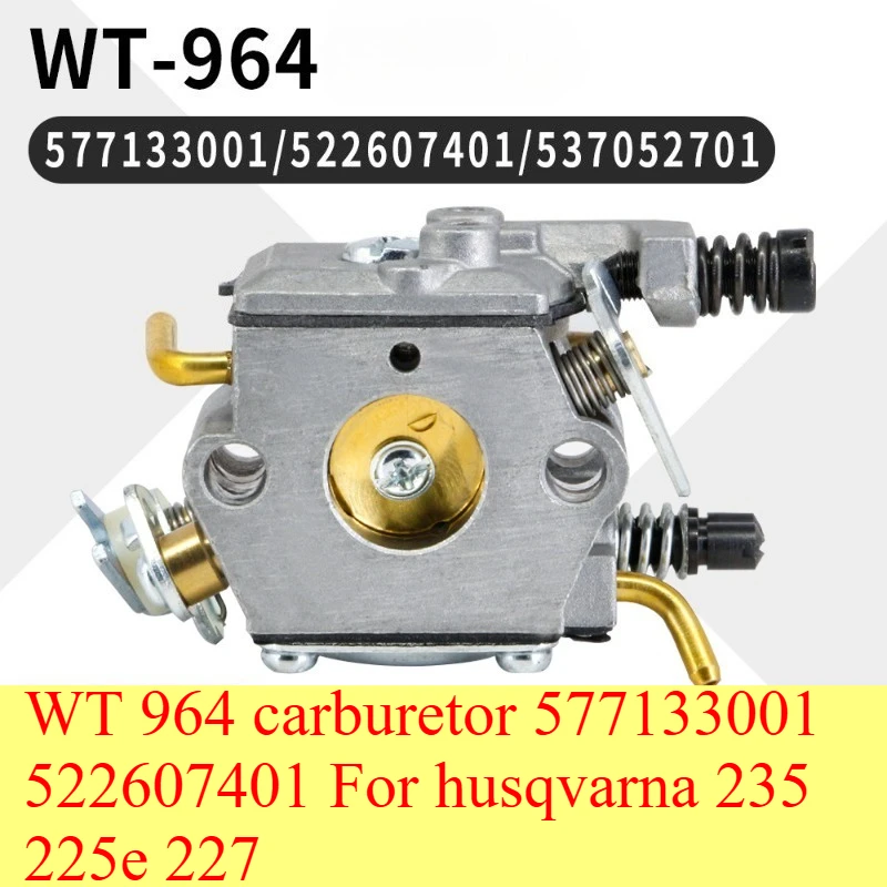 

WT 964 carburetor 577133001 522607401 For husqvarna 235 225e 227