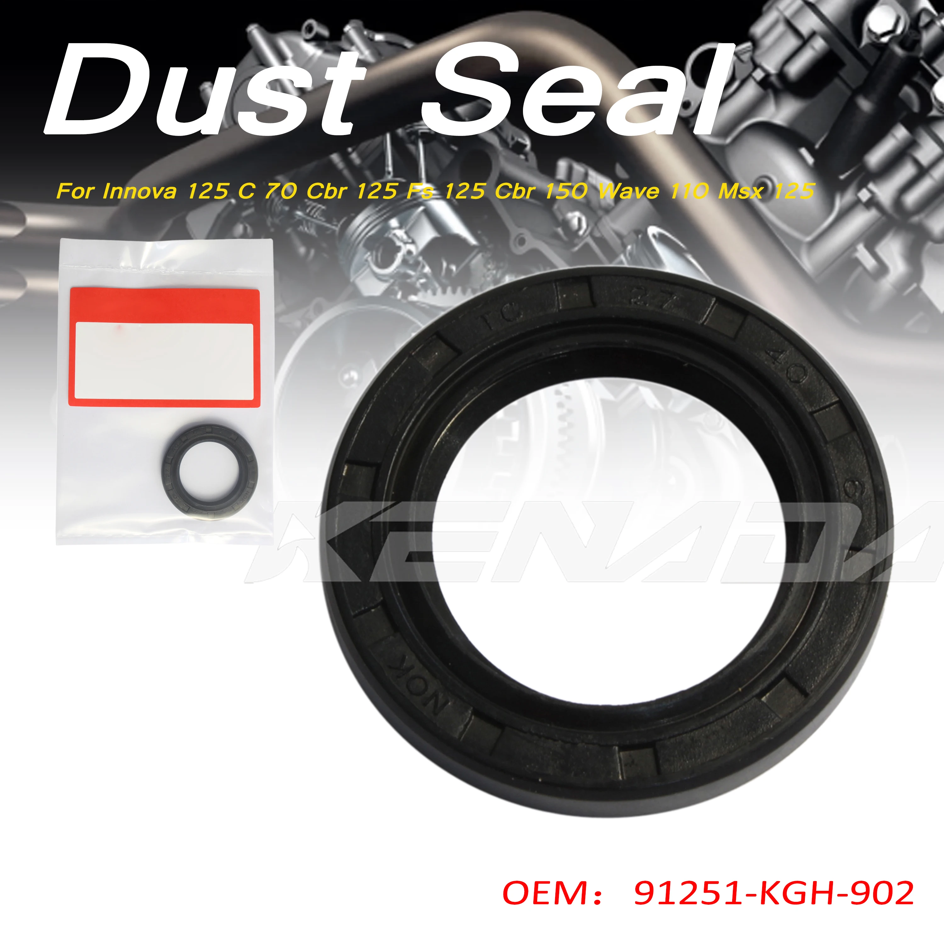 

For Innova 125 C 70 Cbr 125 Fs 125 Cbr 150 Wave 110 Msx 125 Rear Wheel Dust Seal 91251-KGH-902