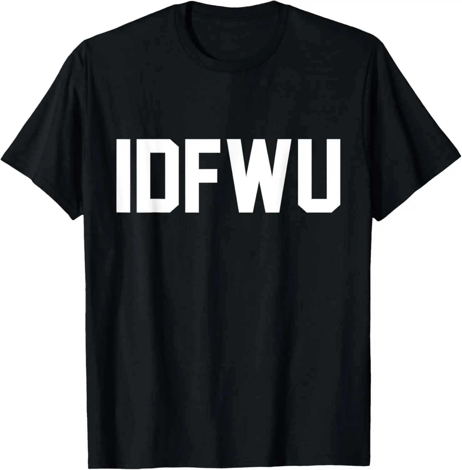 Забавная футболка «IDFWU»