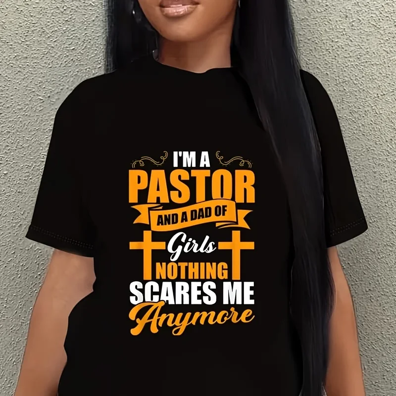 Mens I'M a Pastor and a Dad of Girls Nothing Scares Me Anymore Women's Plus Size T-Shirt 100% Cotton 220g