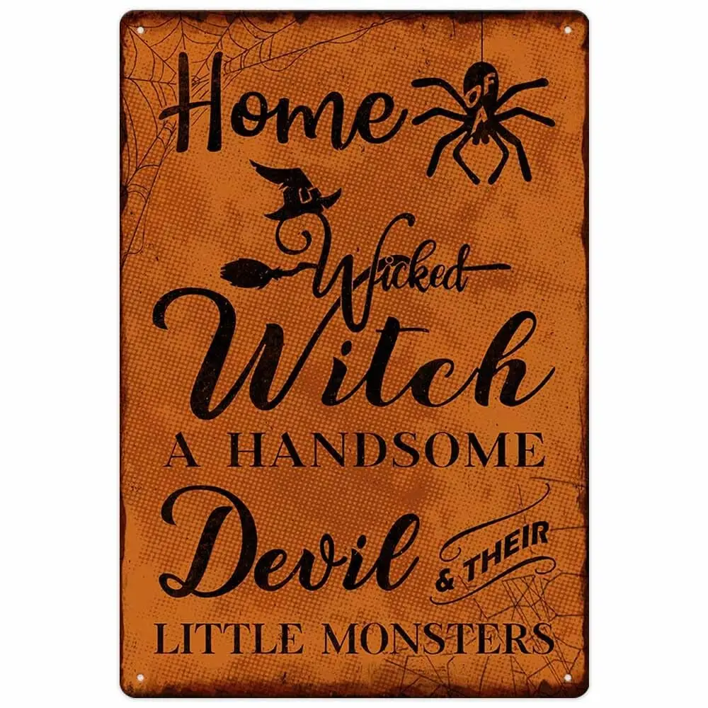 Halloween Decorations, Home Of A Wicked Witch A Handsome Devil And Their Little Monsters Funny Metal Tin Sign For Home Kitchen B