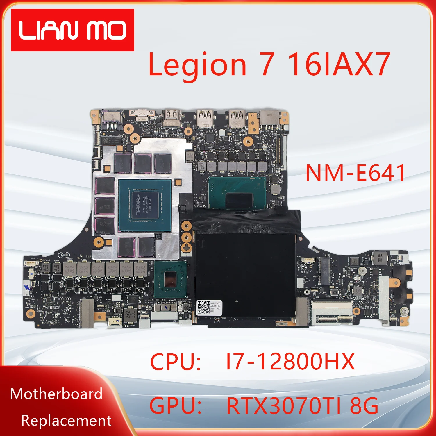 NM-E641 For Lenovo Legion 7 16IAX7 Laptop Motherboard with CPU:I7-12800HX RTX3070TI 8G 5B21J11015 DIS Notebook Mainboard