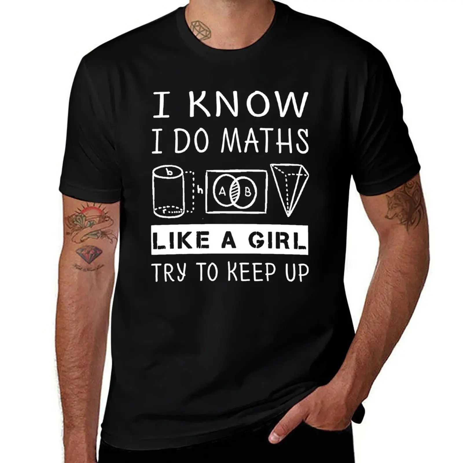 

Funny Math T Shirt Gift-I Know I Do Maths Like A Girl Try To Keep Up for Women Men T-Shirt
