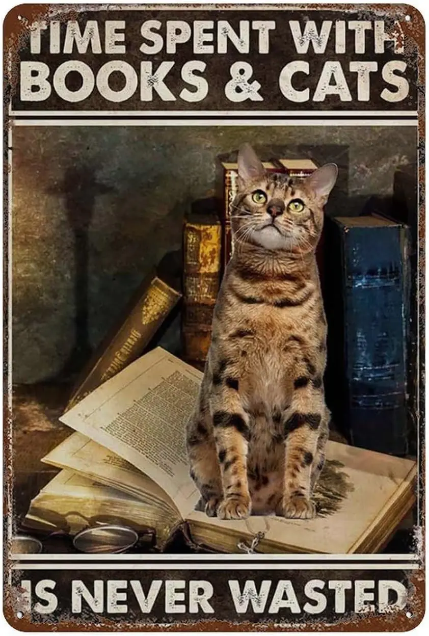Tin Signs Retro Bengal Cat Ime Spent With Books And Cats Is Never Wasted Art Decorations Metal Sign Wall Decor Tin Signs Vi sign