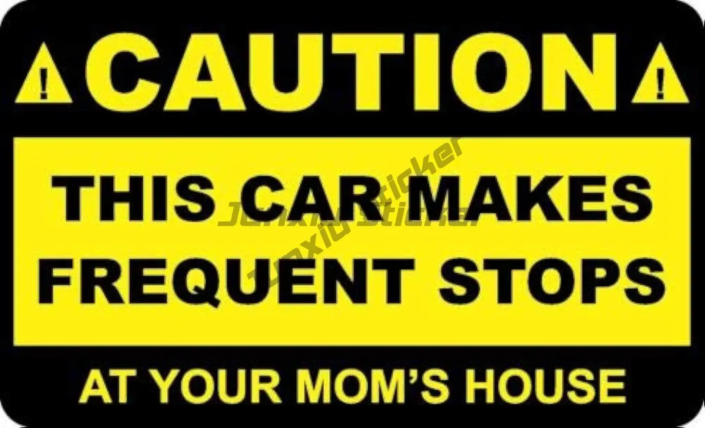 Caution This Car Makes Frequent Stops at Your Mom's House Funny Sticker Auto, Wall, Truck Sticker for Windows, Cars, Trucks