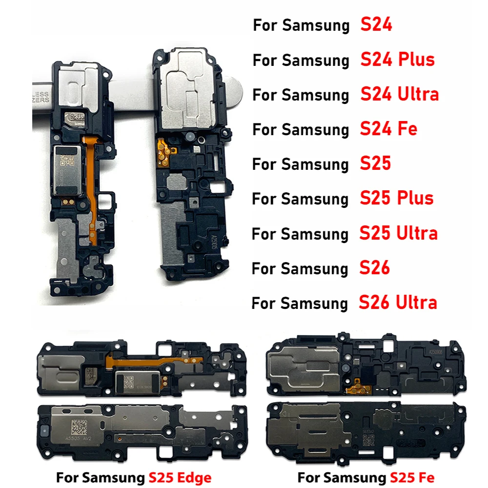 Loud Speaker Buzzer Ringer Replacement Part For Samsung S24 S921 S24 Fe S25 Edge S25 Plus S26 Ultra S25Fe Loudspeaker Flex Cable