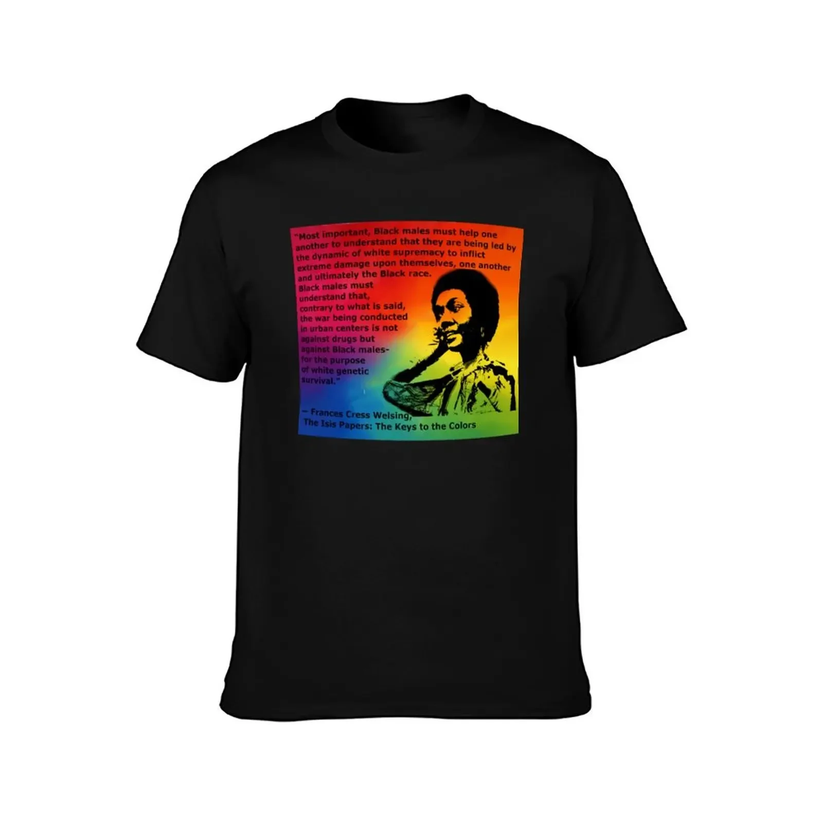 Dr. frances Cress Welsing.. colors T-Shirt cotton man t-shirts graphic t shirt vintage T-shirt men