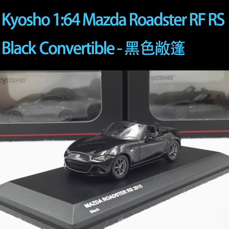 KYOSHO Alloy 1:64 Mazda MX5 RF RS Roadster Convertible Car Model