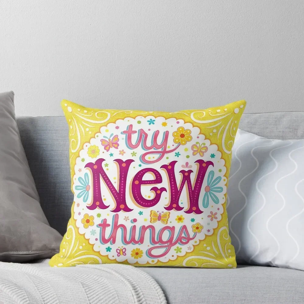 Try New Things - Colorful Hand-Lettering Mantra Art by Thaneeya McArdle Throw Pillow pillows decor home Couch Cushions pillow