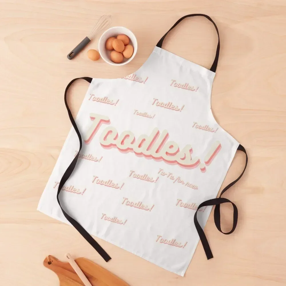 

Toodles! Ta Ta For Now Classic T-Shirt Apron with personal logo for home useful pieces Apron