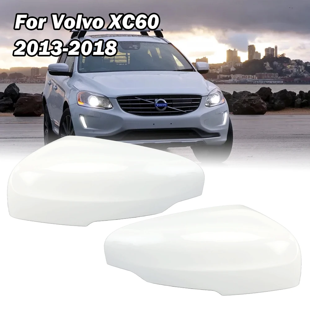 Door Rearview Mirror Cover Caps For Volvo XC60 2013-2018 Ice White With Clips Side Mirrors Housing Frame Cover Cars Accessories