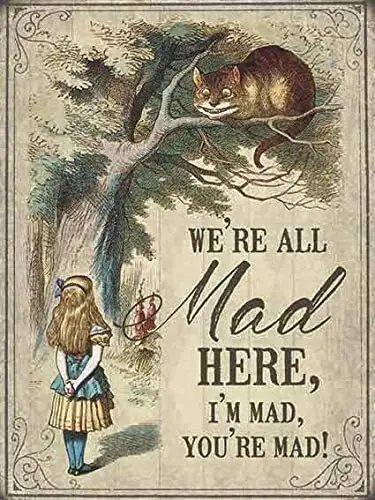 1p,Alice in Wonderland - Were All mad here Novelty Plaques Poster for Home Shop Cafe Wall Decor Tin Sign  Metal Signs Vintage