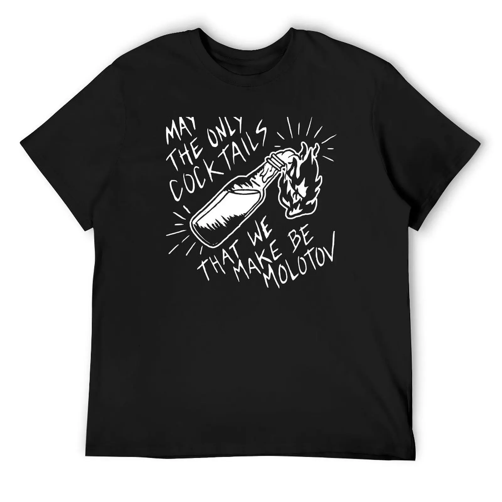 May The Only Cocktails That We Make Be Molotov - Pat the Bunny Lyric T-Shirt Short sleeve tee t shirt men