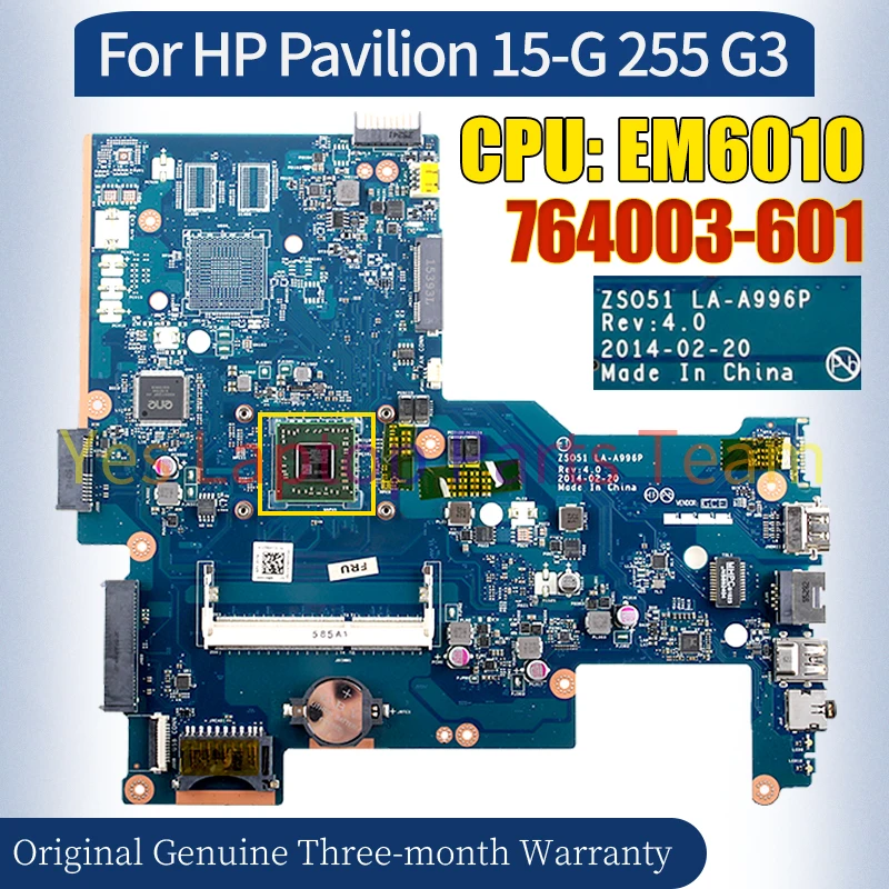 ZSO51 LA-A996P For HP Pavilion 15-G 255 G3 Laptop Mainboard 764003-601 EM6010 Notebook Motherboard 100％ Tested