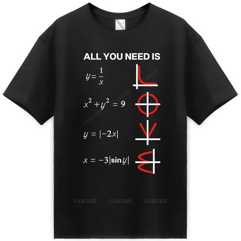 Geometric Algebra Equation Graph Tshirts All You Need Is Love Math Science Problem Black Fashion TeeShirt Plus Size New T Shirt