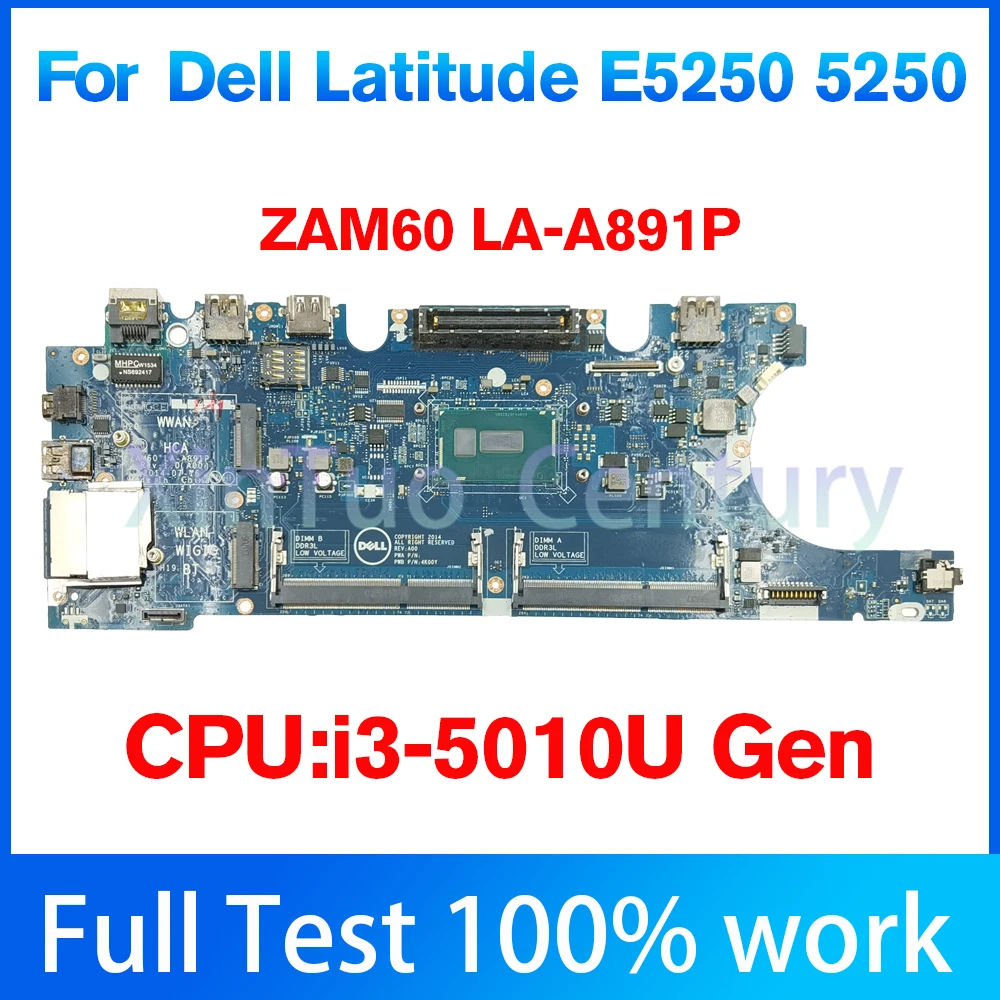 For DELL Latitude E5250 5250 scheda madre del computer portatile CN-0FCJ49 ZAM60 LA-A891P SR23Z I3-5010U DDR3 100% test OK