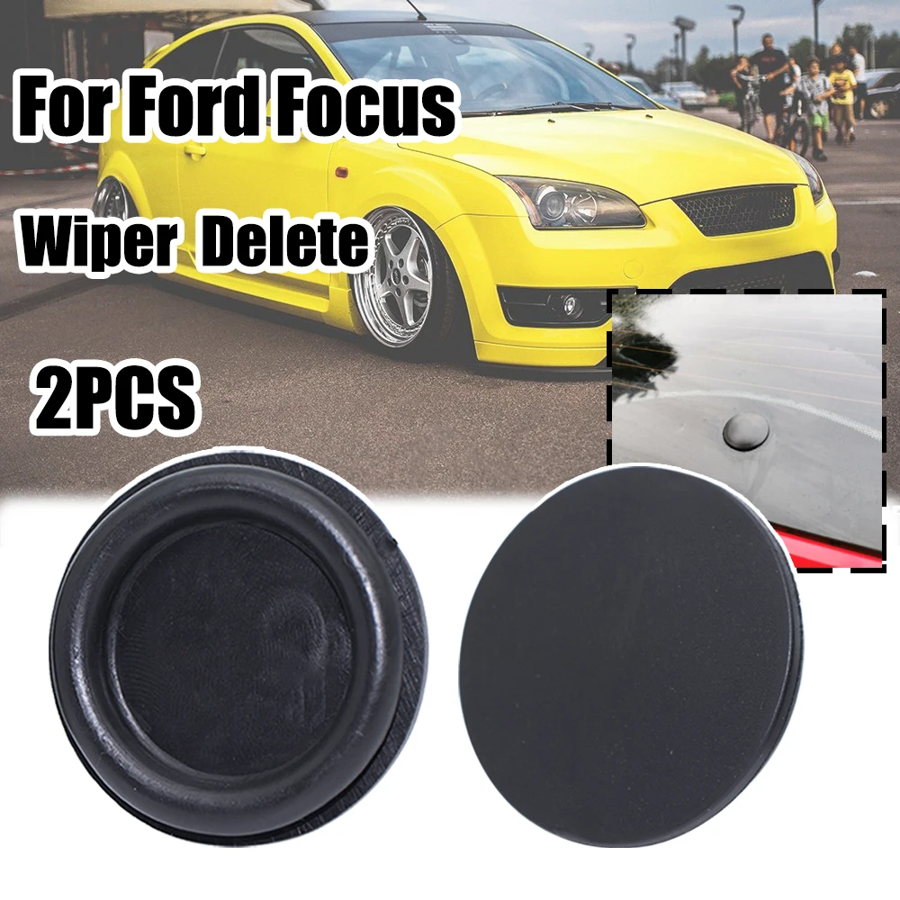 

Car Rear Windshield Wiper Arm Delete For Ford Focus MK2 MK3 Bung Grommet Blade Rubber Plug Waterproof Block Off Tailgate Cover