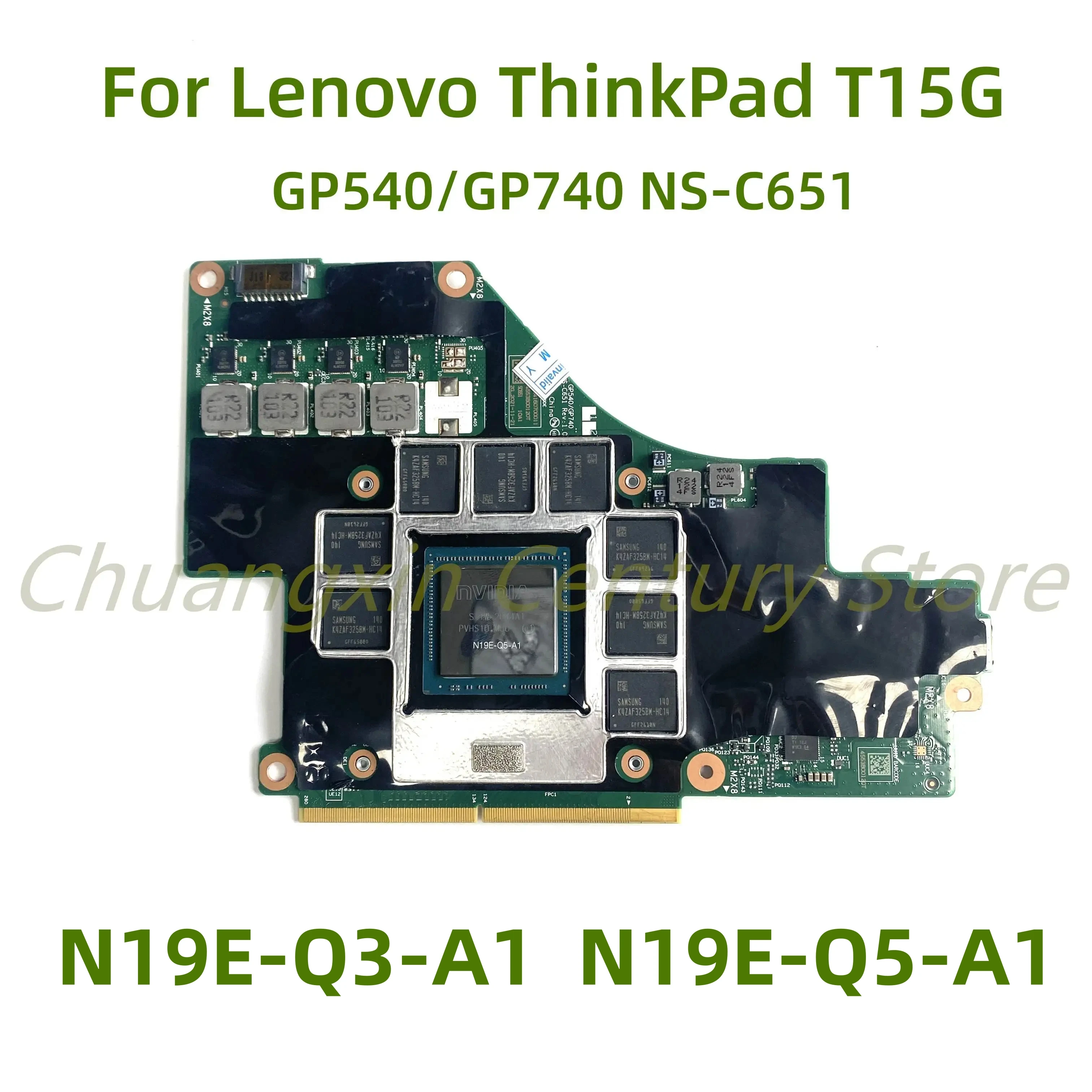 

N19E-Q3-A1 N19E-Q5-A1 Video Graphics Card For Lenovo ThinkPad T15G Video Card GP540/GP740 NS-C651 8G Test shipment