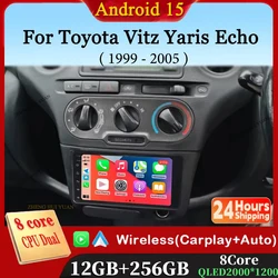 Android 15 For Toyota Vitz Yaris Echo 1999-2005 Carplay Auto Car Radio Multimedia Video Player Navigation GPS No 2Din 2 Din DVD