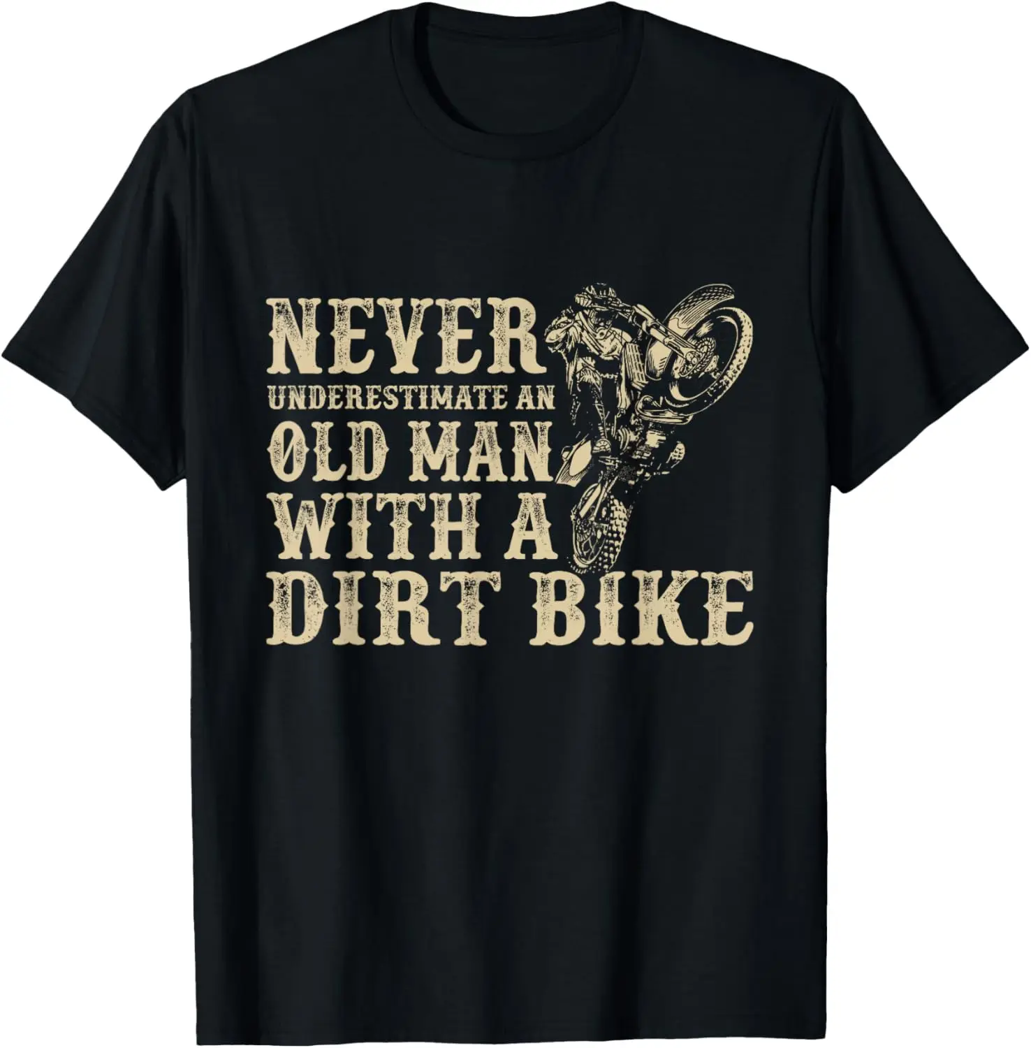 

Never Underestimate An Old Man With A Motorcycle T-Shirt