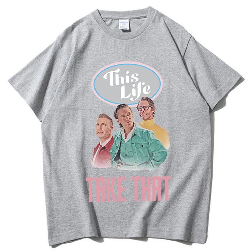 Take That T-Shirts This Life Album Merch Harajuku O-Neck Short Sleeve Shirts Fans Gift Unisex