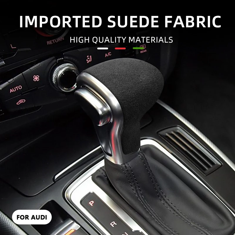 

Alcantara Suede Wrap For Audi A4 A4L A5 A6 A6L A7Q5 Q7 S6 S7 Car Gear Shift Knob Trim Cover Interior Tuning Auto Accessories