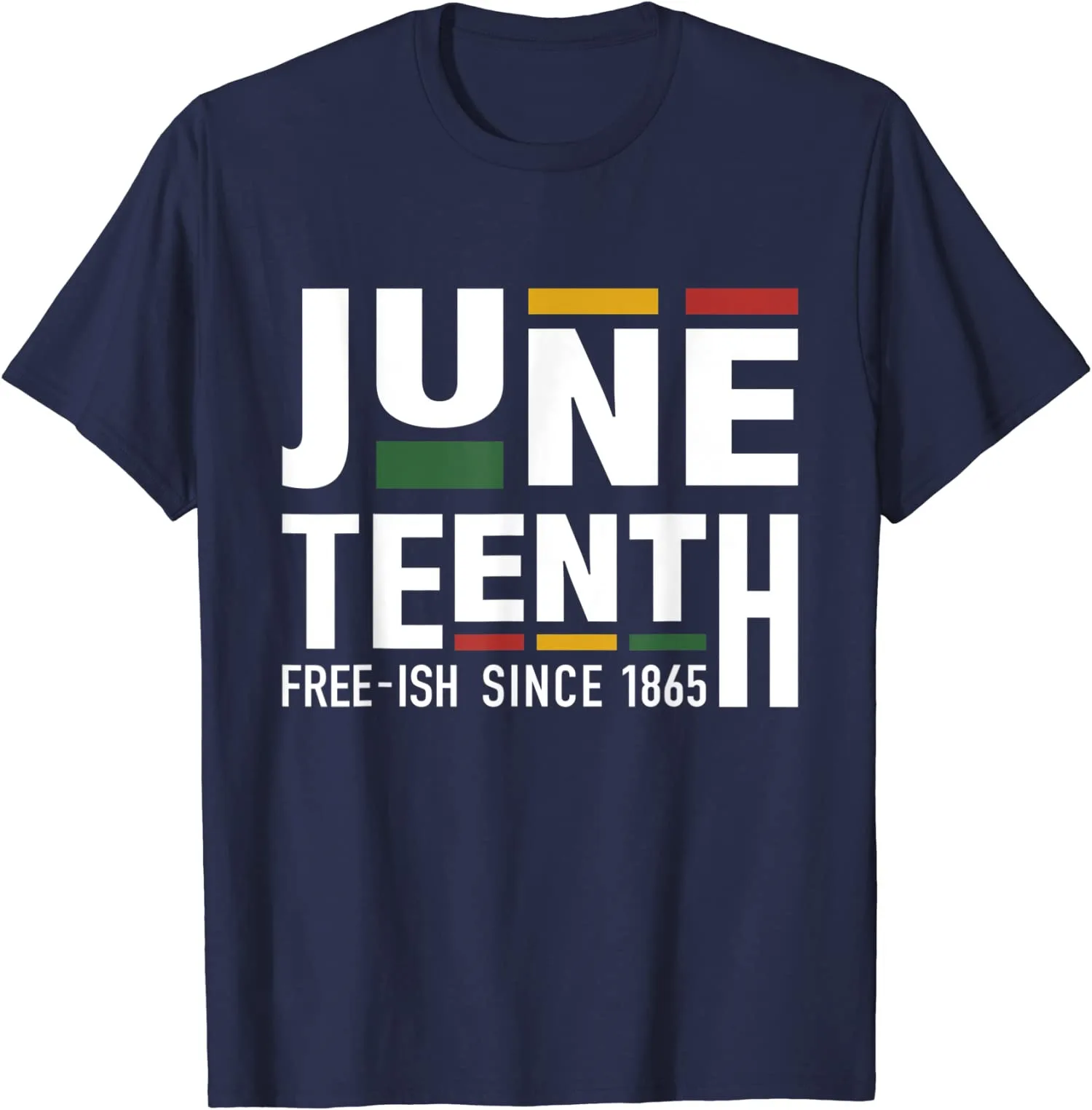 

Juneteenth Free-ish Since 1865 African Freedom Unisex T-Shirt