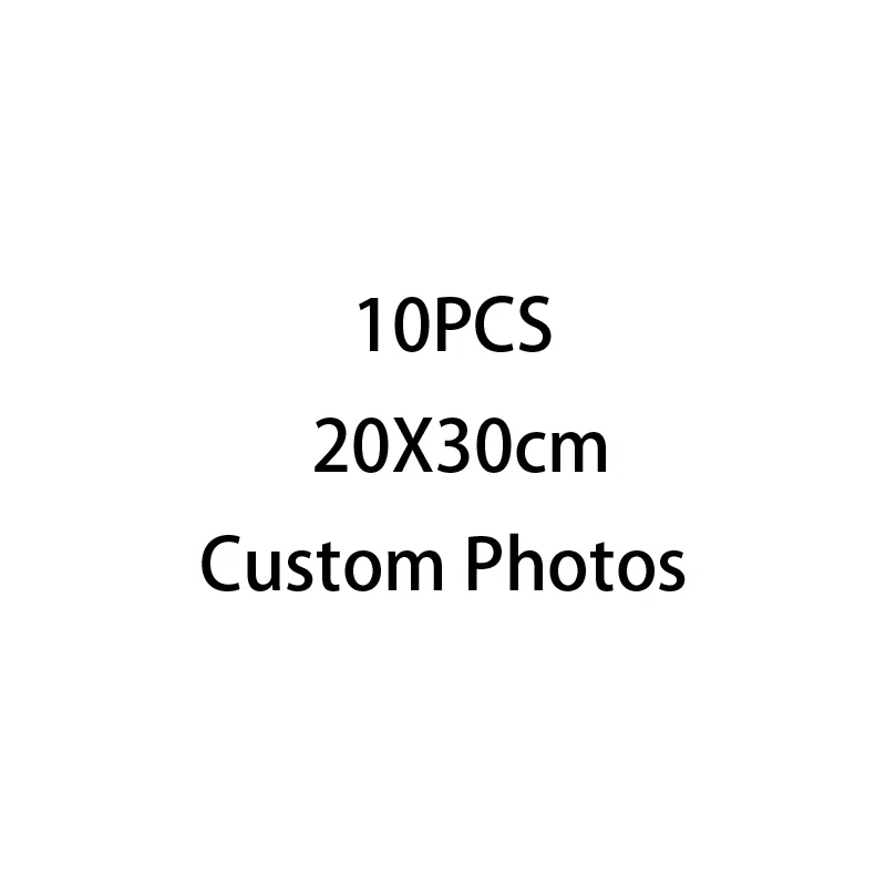 

10pcs 20x30cm custom photos for special costumer link