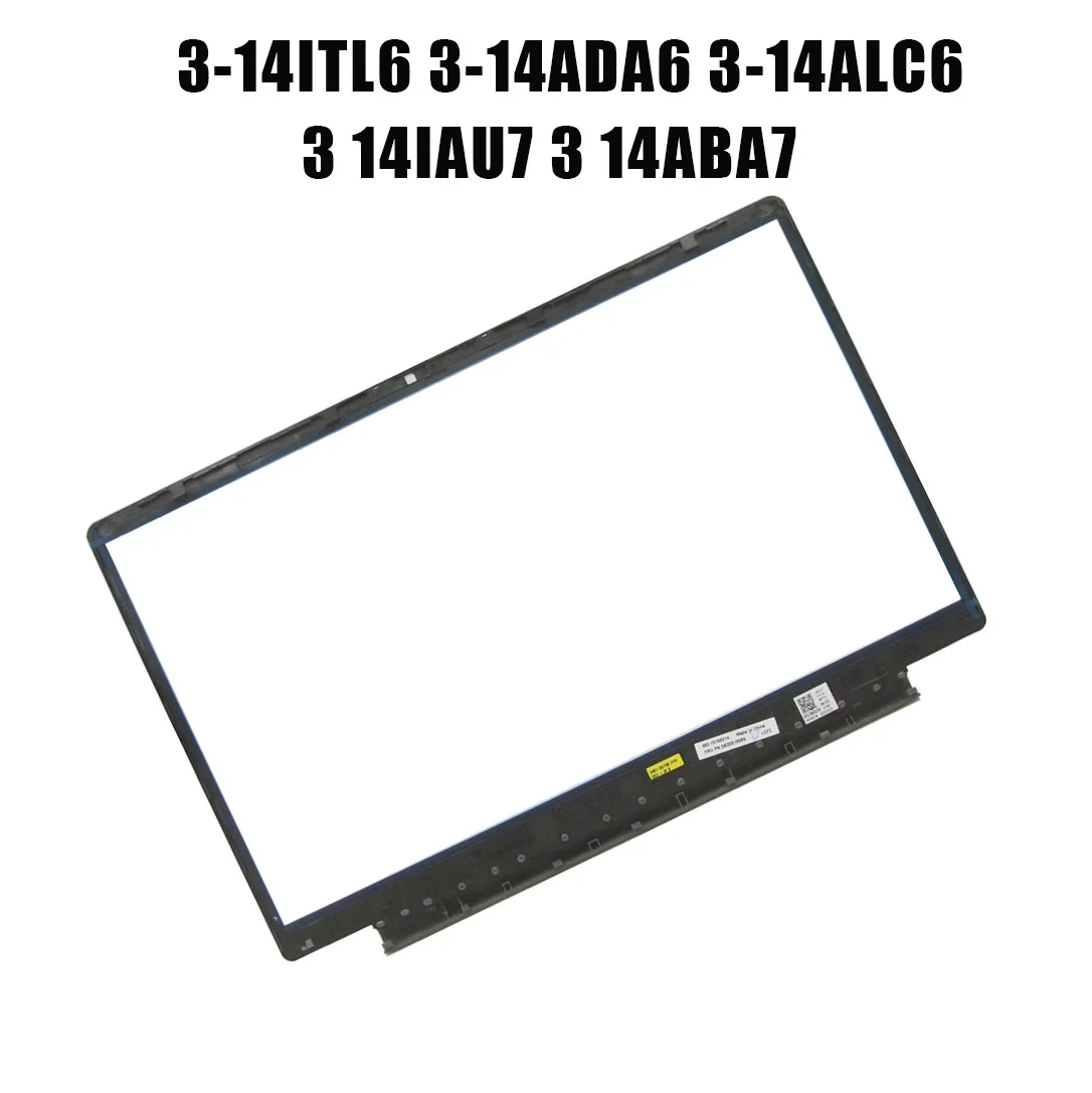 5B30S18989 82H7 Laptop LCD Front Bezel For Lenovo For Ideapad 3-14ITL6 3-14ADA6 3-14ALC6 3 14IAU7 3 14ABA7 New