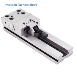 New High-precision Quick Acting Vice Processing Clamping Accessories Precision Vise  Flat Nose pliers Universal Vise