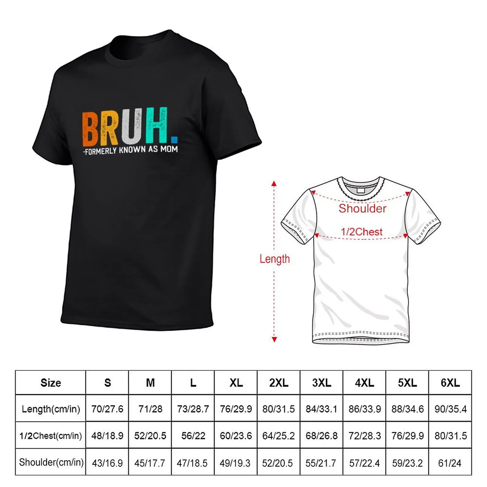 Bruh Formerly Known as Mom Funny Vintage Mother's Day T-Shirt new edition plain oversized custom shirt men workout shirt