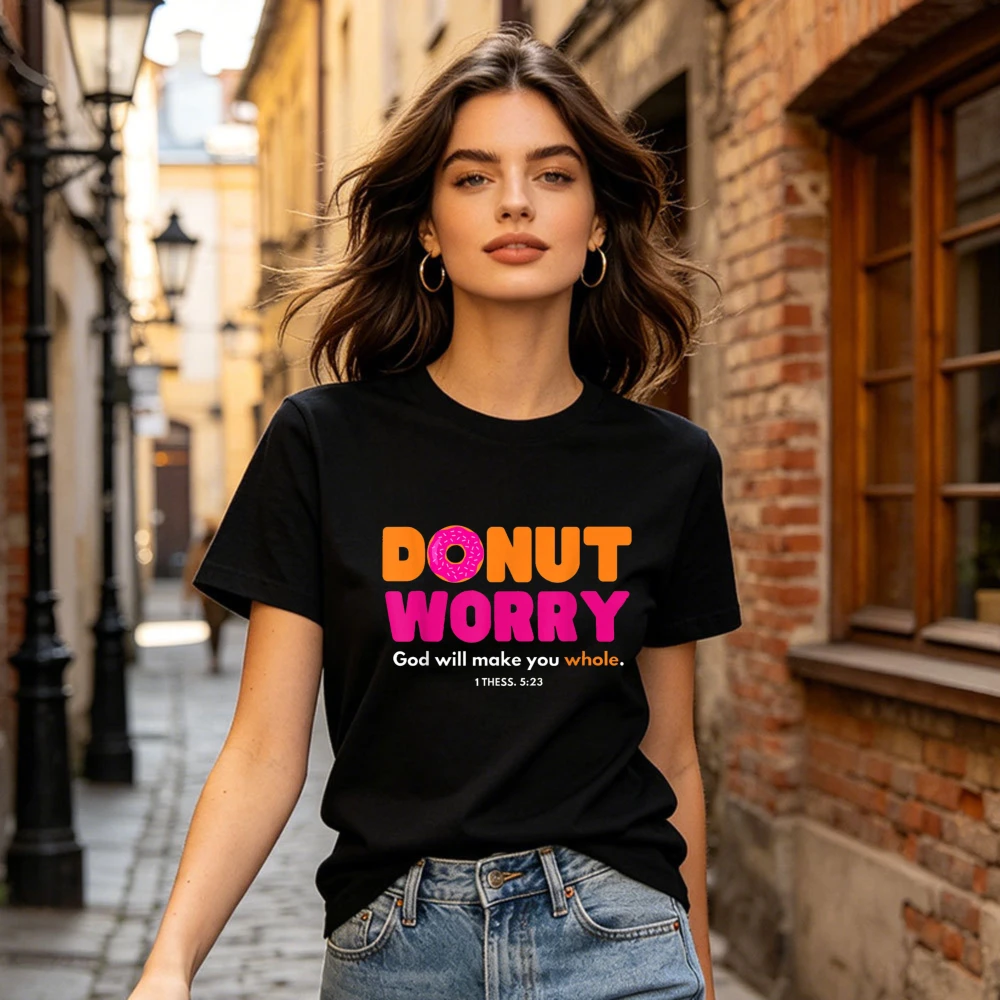 Donut Worry God Will Make You Whole Christian Graphic T Shirt Funny Doughnut Pun Bible Verse Print Cotton Loose Clothes
