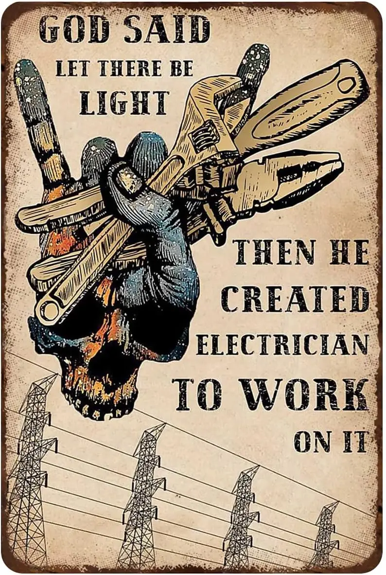 Retro TIn Sign Electrician God Said Let There Be Light Then He Created Electrician to Work On It Holiday Welcome Sign Metal Sign